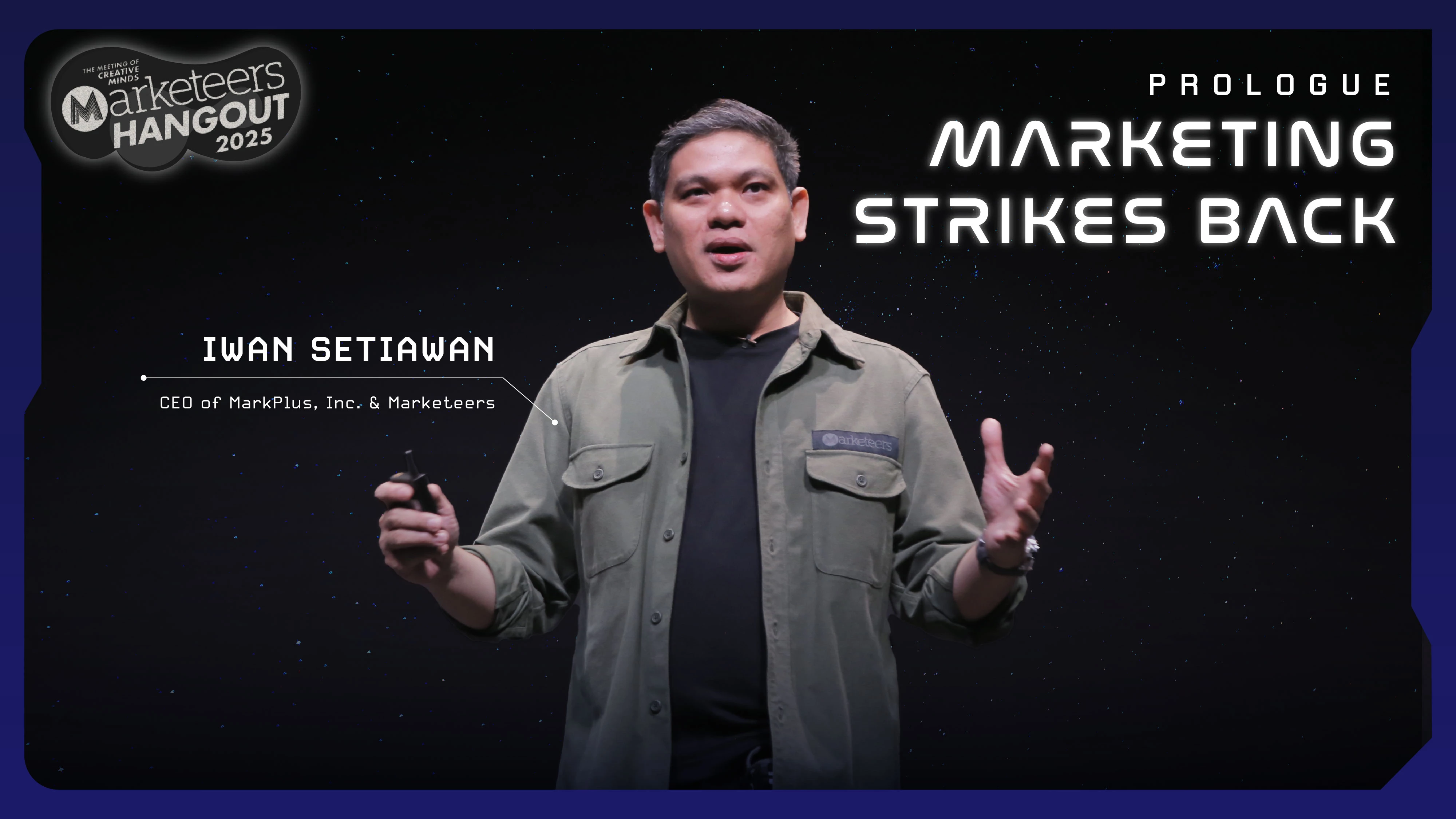IWAN SETIAWAN - PROLOG: MARKETEERS HANGOUT 2025, MARKETEERS STRIKES BACK